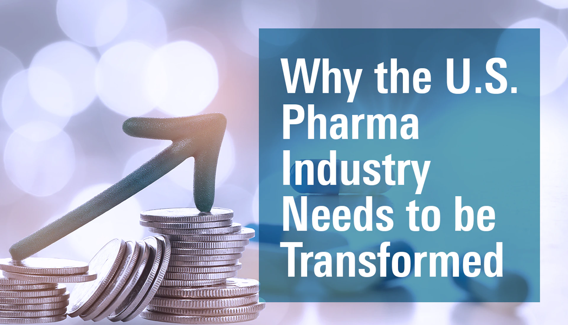 U.S. Pharma Industry Needs to be Transformed