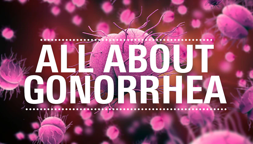 Gonorrhea