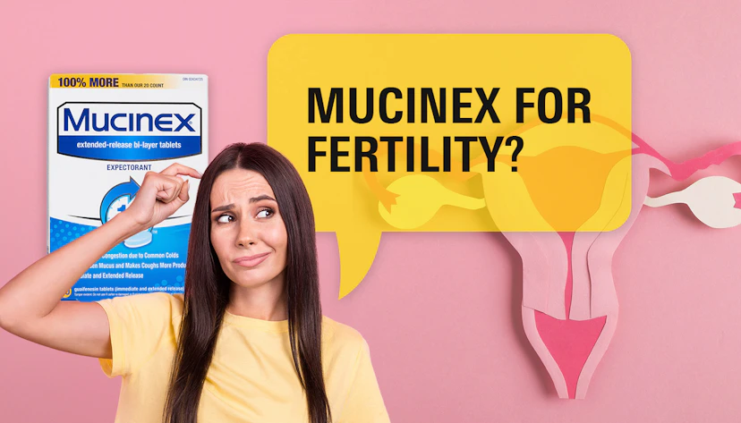 Mucinex For Fertility