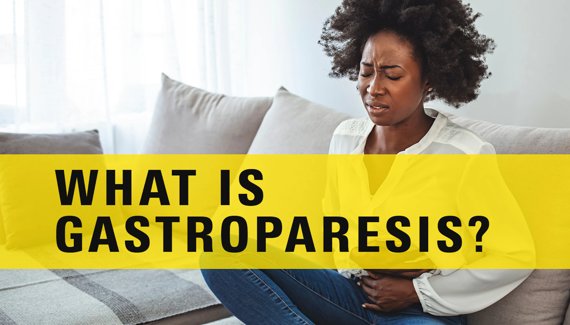 Gastroparesis