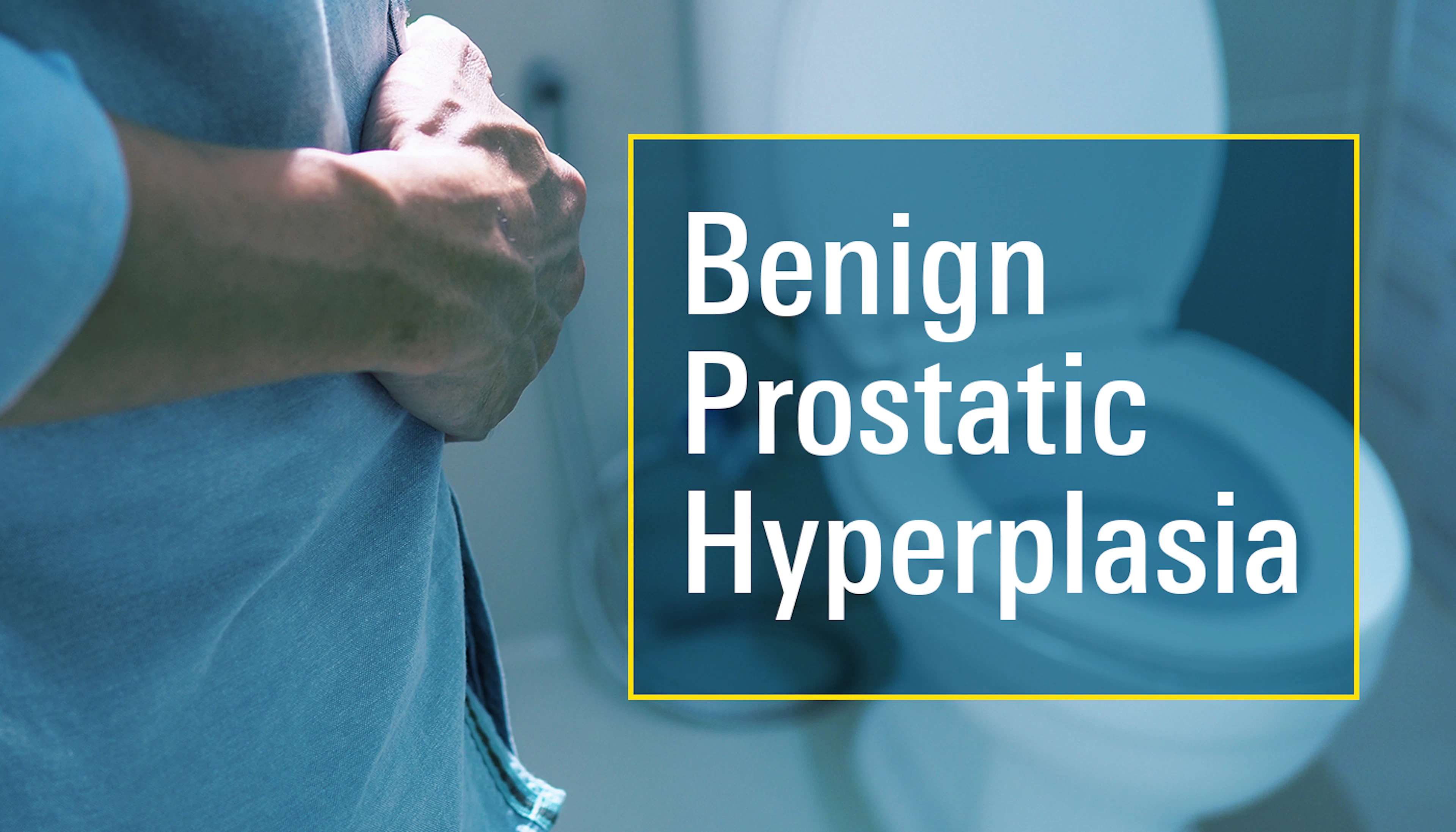 Benign Prostate Hyperplasia